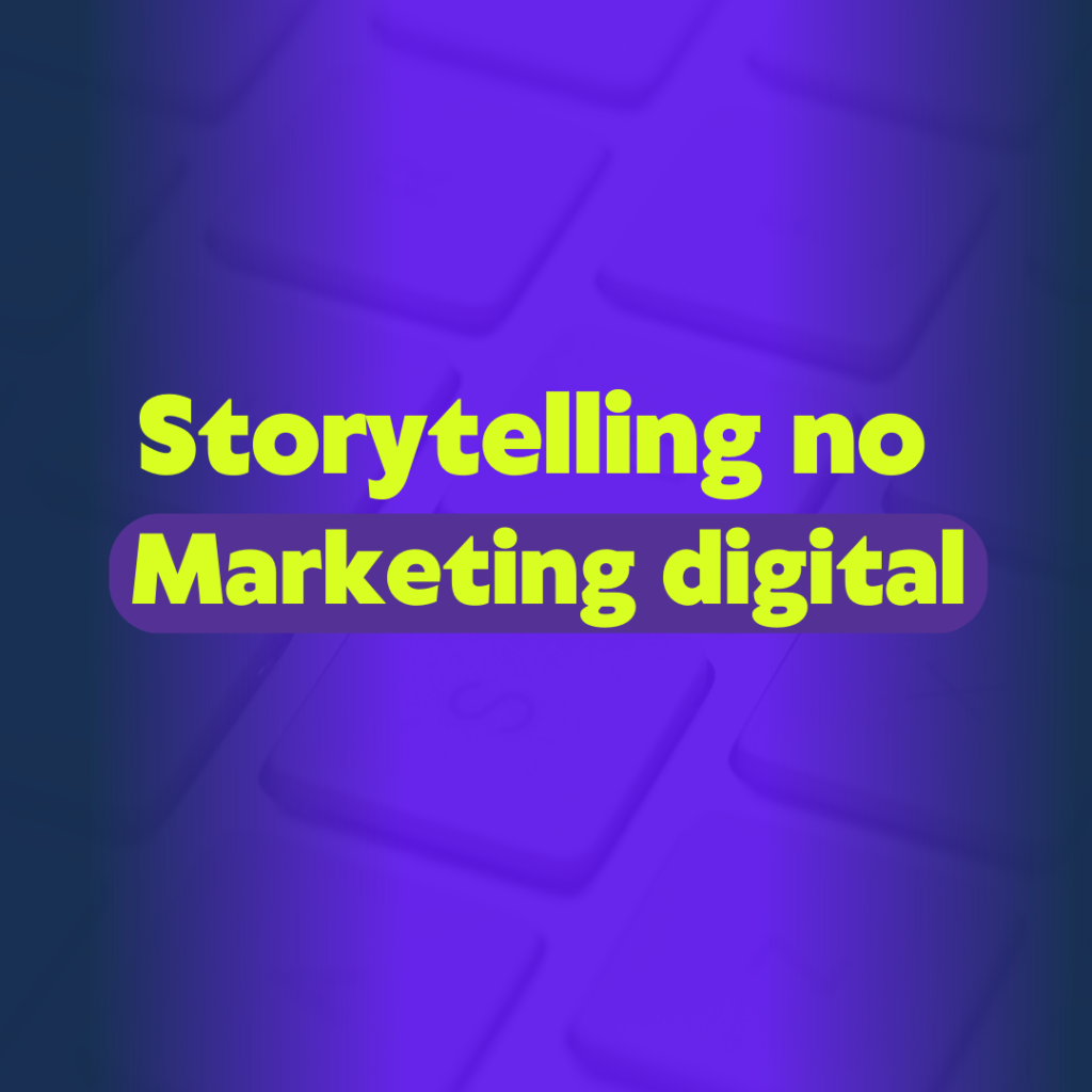 storytelling no marketing digital
